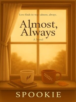 cover image of Almost, Always
